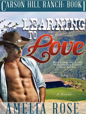 cover image of Learning to Love (Carson Hill Ranch